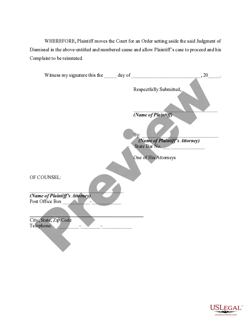 Get Motion to Vacate or Set Aside Judgment of Dismissal Due to Mistake, Inadvertence, or Excusable Neglect and to Reinstate Cause of Action Preview Motion to Vacate or Set Aside Judgment of Dismissal Due to Mistake, Inadvertence, or Excusable Neglect and to Reinstate Cause of Action