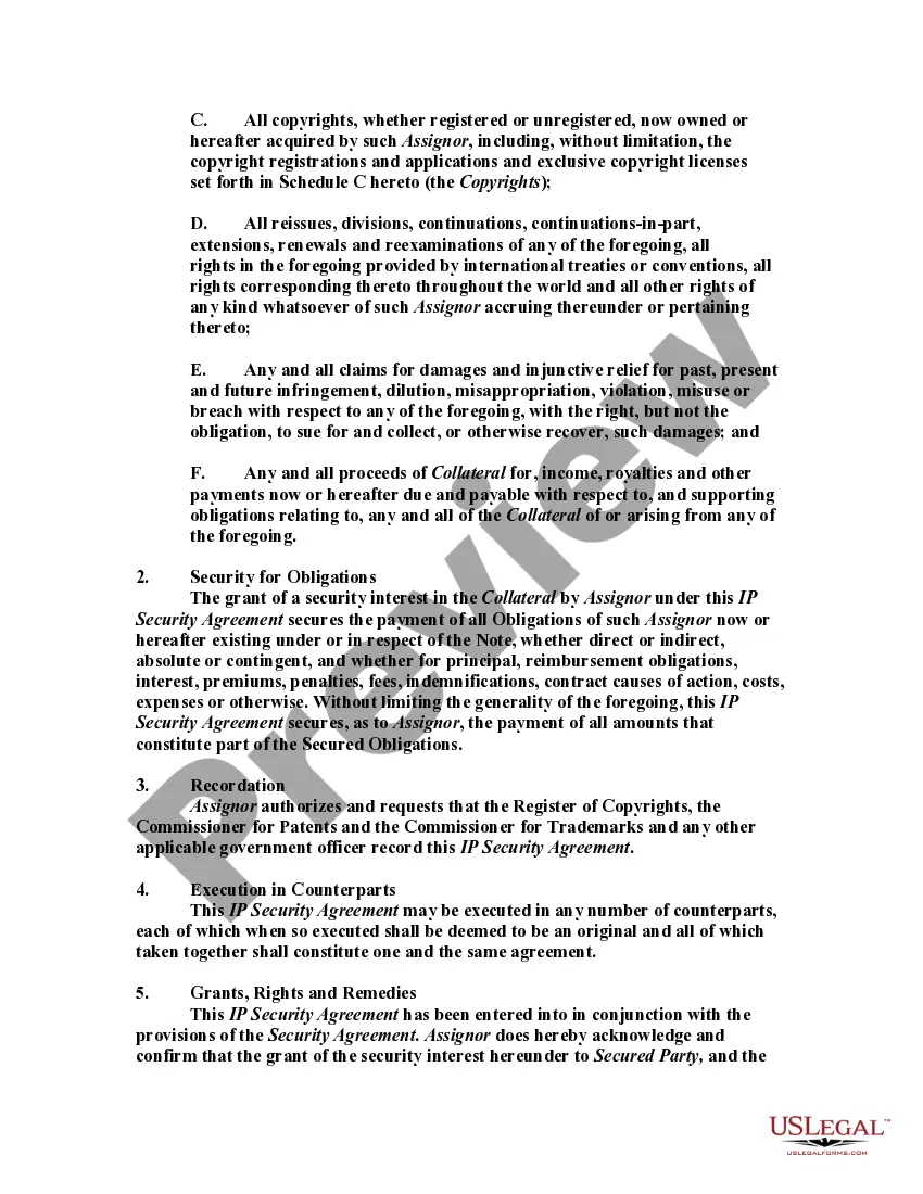 Get Intellectual Property Security Agreement for Recording with the U.S. Patent and Trademark Office, and the United States Copyright Office Preview Intellectual Property Security Agreement for Recording with the U.S. Patent and Trademark Office, and the United States Copyright Office