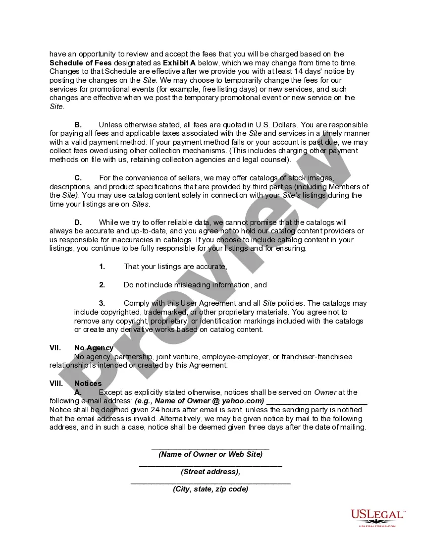 Get Website Subscription User Agreement - Terms of Use for Website Offering Members Opportunity to Sell Products Online Preview Website Subscription User Agreement - Terms of Use for Website Offering Members Opportunity to Sell Products Online