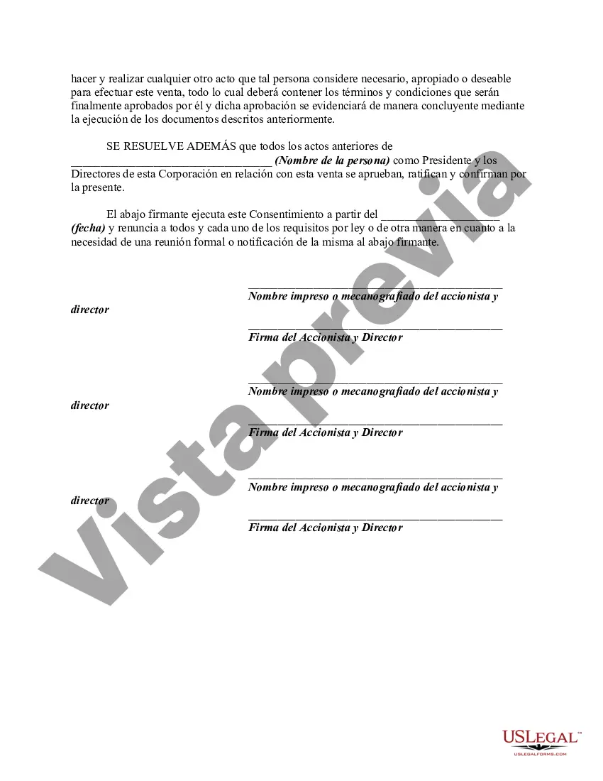 Get Consentimiento escrito unánime de los accionistas y la junta directiva para elegir un nuevo director y autorizar la venta de la totalidad o una parte sustancial de los activos de una corporación Preview Consentimiento escrito unánime de los accionistas y la junta directiva para elegir un nuevo director y autorizar la venta de la totalidad o una parte sustancial de los activos de una corporación