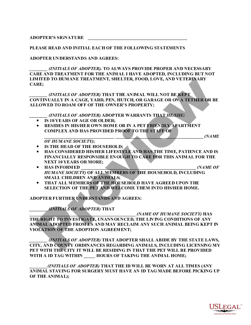 Get Humane Society Adoption Agreement with Waiver, Release, Assumption of Risk and Indemnity Agreement Preview Humane Society Adoption Agreement with Waiver, Release, Assumption of Risk and Indemnity Agreement