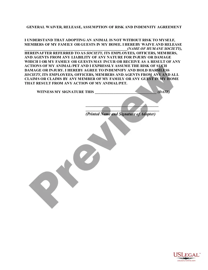 Get Humane Society Adoption Agreement with Waiver, Release, Assumption of Risk and Indemnity Agreement Preview Humane Society Adoption Agreement with Waiver, Release, Assumption of Risk and Indemnity Agreement