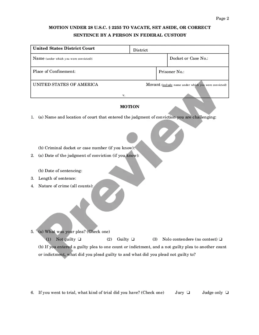 Get Motion to Vacate, Set Aside, Modify or Correct a Sentence by a Person in Federal Custody Preview Motion to Vacate, Set Aside, Modify or Correct a Sentence by a Person in Federal Custody