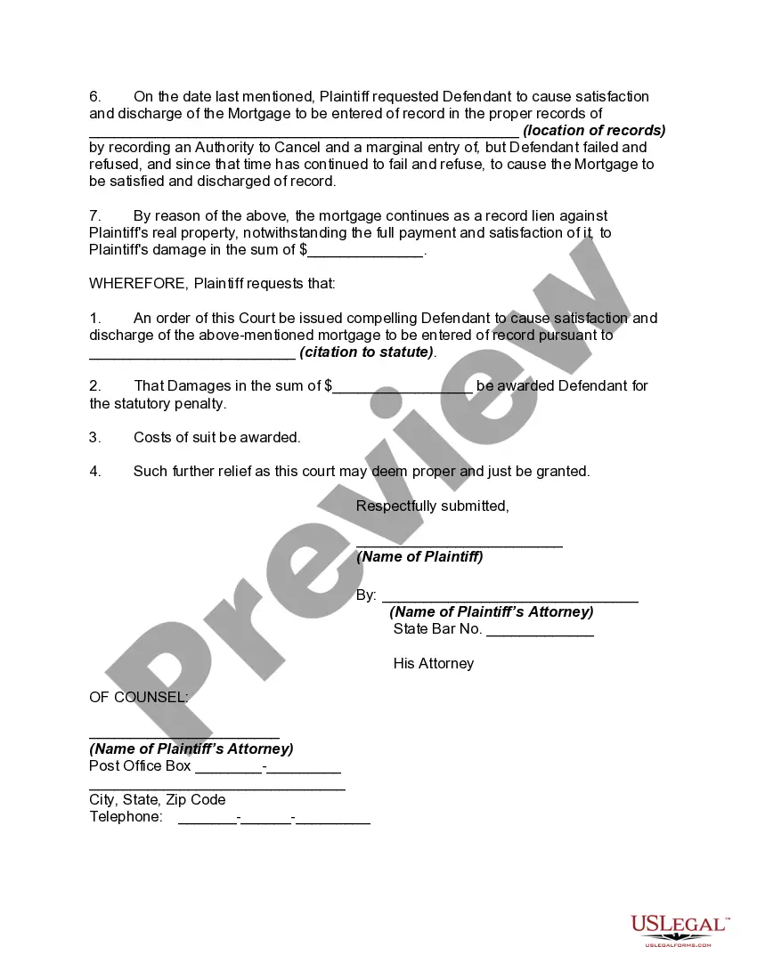 Get Complaint to Compel Mortgagee to Execute and Record Satisfaction and Discharge of Mortgage Preview Complaint to Compel Mortgagee to Execute and Record Satisfaction and Discharge of Mortgage