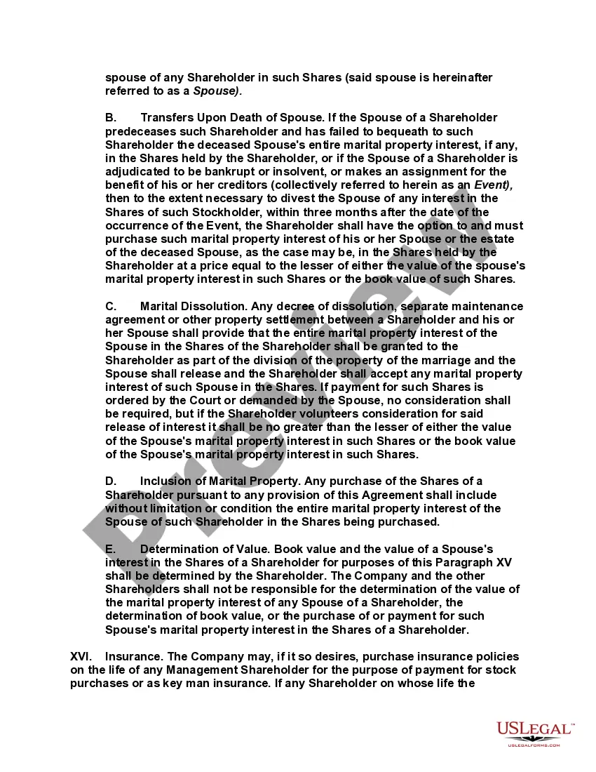 Get Shareholders Buy Sell Agreement of Stock in a Close Corporation with Agreement of Spouse and Stock Transfer Restrictions Preview Shareholders Buy Sell Agreement of Stock in a Close Corporation with Agreement of Spouse and Stock Transfer Restrictions