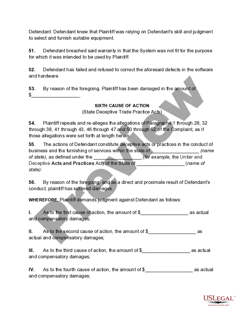 Get Complaint against Vendor of Computer System by Purchaser for Fraud and Misrepresentation, Breach of Contract, Breach of Implied Warranty of Merchantability, Breach of Implied Warranty of Fitness Preview Complaint against Vendor of Computer System by Purchaser for Fraud and Misrepresentation, Breach of Contract, Breach of Implied Warranty of Merchantability, Breach of Implied Warranty of Fitness