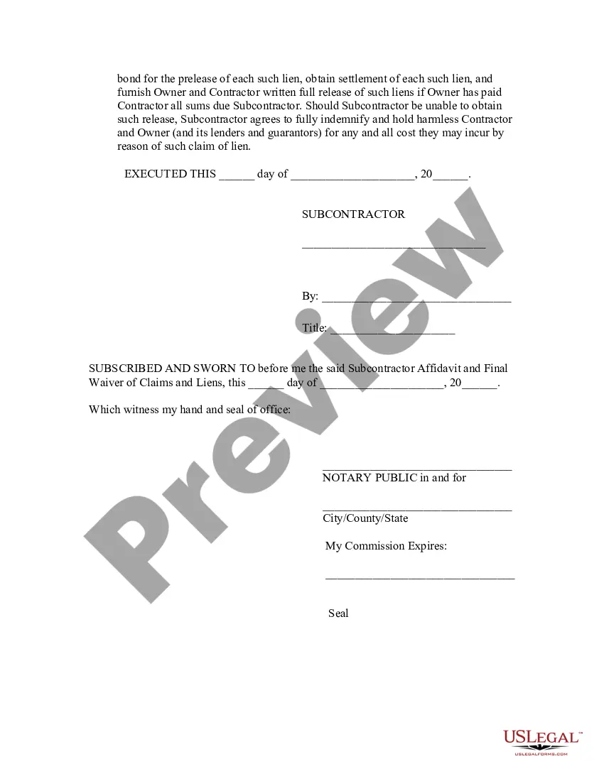 Get Subcontractor Affidavit and Release of Claims and Lien Waiver Preview Subcontractor Affidavit and Release of Claims and Lien Waiver