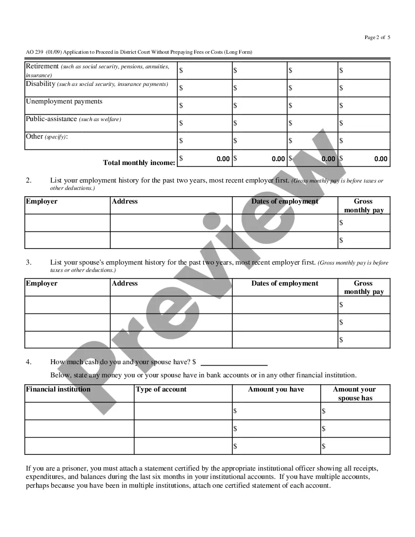 Get Application to Proceed in District Court Without Prepaying Fees or Costs - Indigency or In Forma Pauperis - Long Form Preview Application to Proceed in District Court Without Prepaying Fees or Costs - Indigency or In Forma Pauperis - Long Form