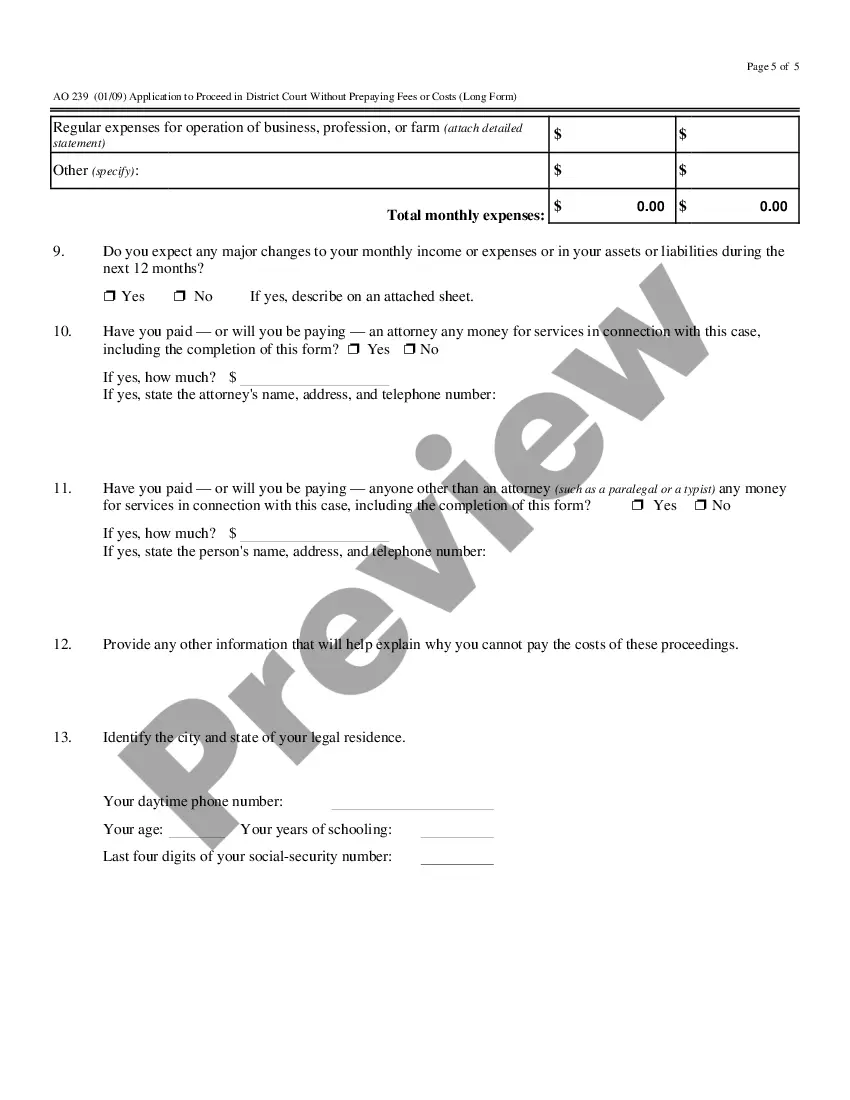 Get Application to Proceed in District Court Without Prepaying Fees or Costs - Indigency or In Forma Pauperis - Long Form Preview Application to Proceed in District Court Without Prepaying Fees or Costs - Indigency or In Forma Pauperis - Long Form