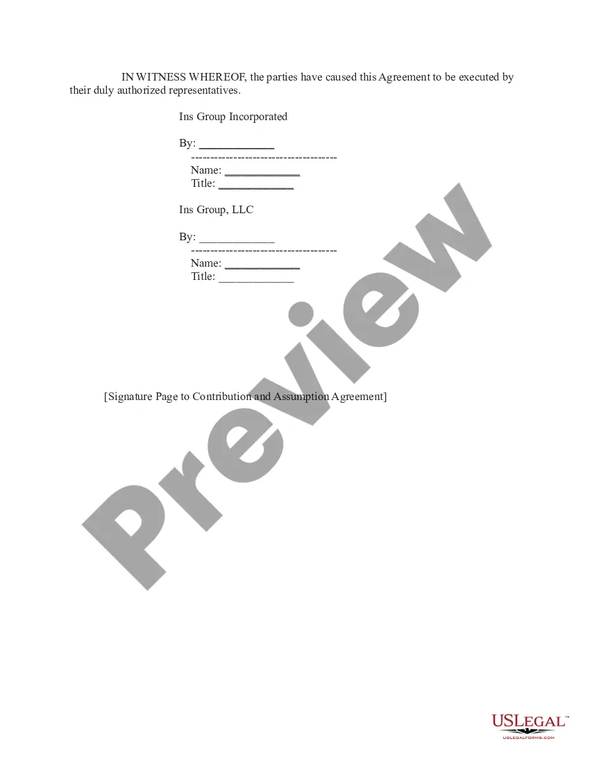 Get Contribution and Assumption Agreement - direct and indirect subsidiaries engaging in internal restructuring Preview Contribution and Assumption Agreement - direct and indirect subsidiaries engaging in internal restructuring