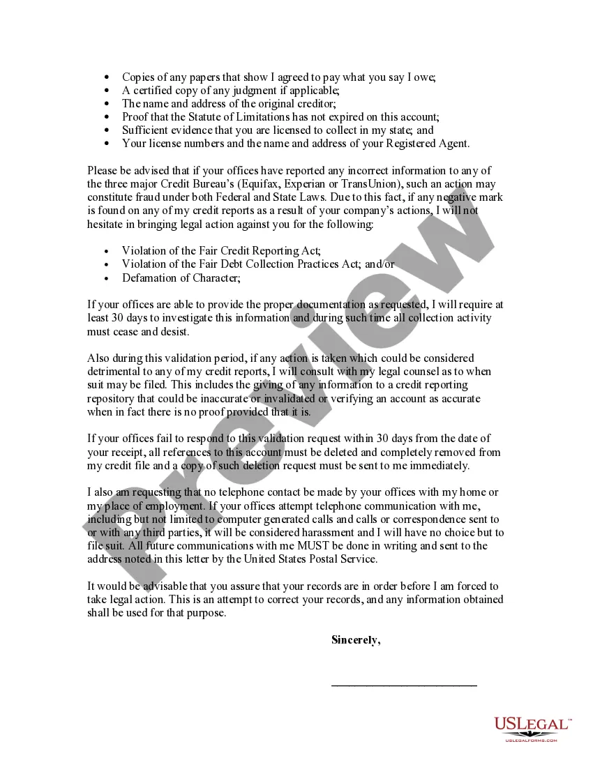 Get Letter Requesting a Collection Agency to Validate That You Owe Them a Debt Preview Letter Requesting a Collection Agency to Validate That You Owe Them a Debt