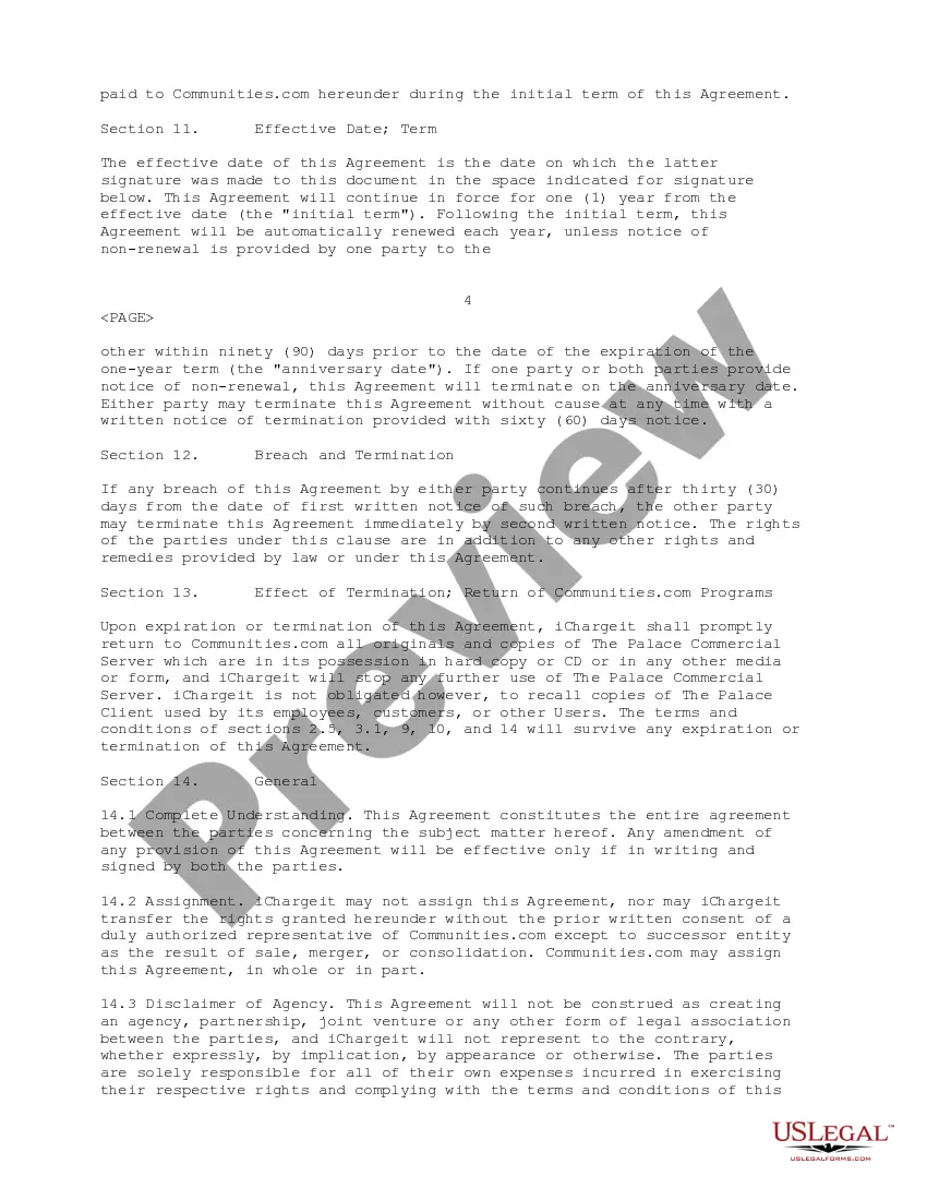 Get Commercial Server License Agreement between Communities.Com and Ichargeit.Com, Inc. regarding visual chat software development, marketing and distribution Preview Commercial Server License Agreement between Communities.Com and Ichargeit.Com, Inc. regarding visual chat software development, marketing and distribution