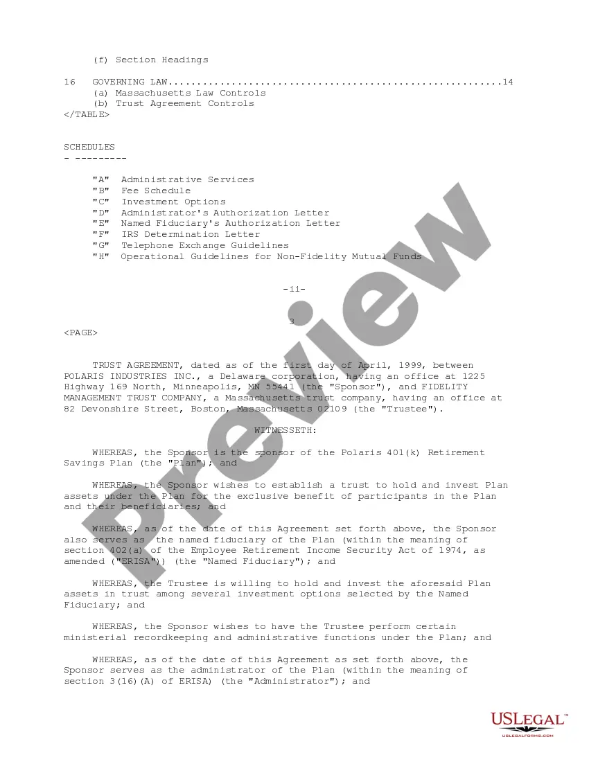 Get Polaris 401(k) Retirement Savings Plan Trust Agreement between Polaris Industries, Inc. and Fidelity Management Trust Co. regarding establishment of trust Preview Polaris 401(k) Retirement Savings Plan Trust Agreement between Polaris Industries, Inc. and Fidelity Management Trust Co. regarding establishment of trust