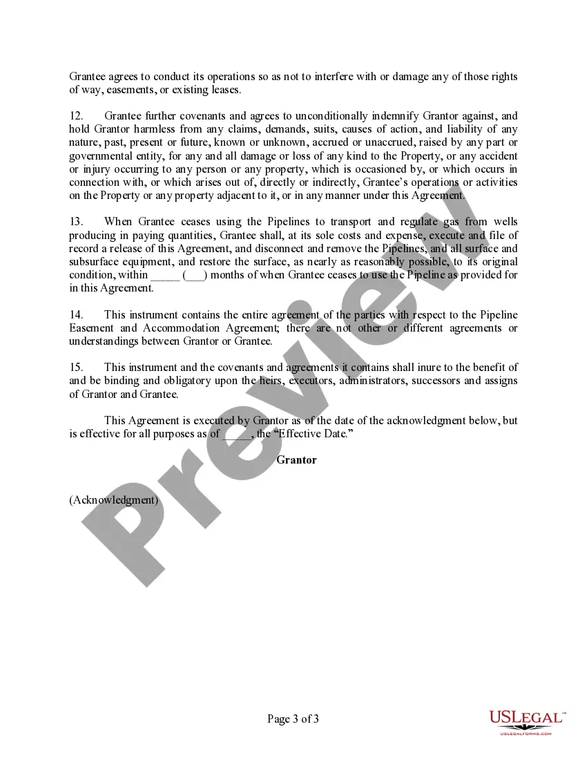 Get Pipeline Easement and Accommodation Agreement (For Gas Pipelines on Land in Which Grantor Reserves Coal Rights) Preview Pipeline Easement and Accommodation Agreement (For Gas Pipelines on Land in Which Grantor Reserves Coal Rights)