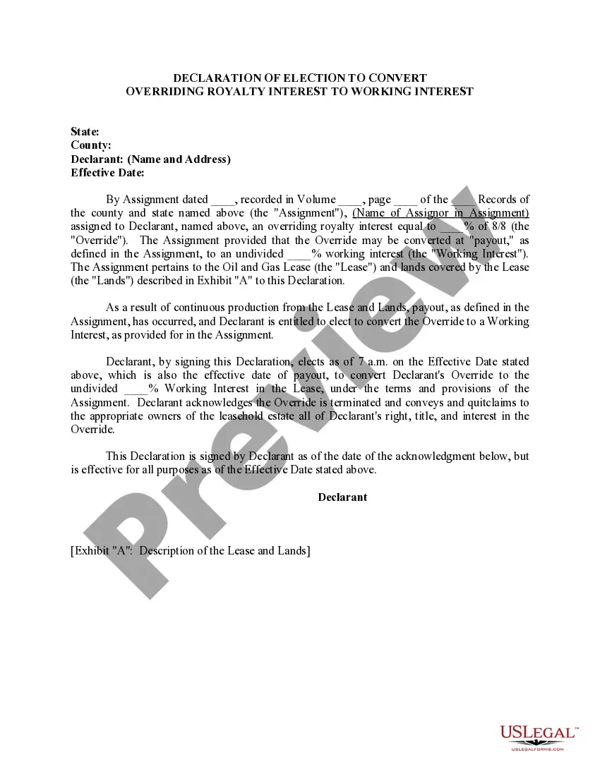 Get Declaration of Election to Convert Overriding Royalty Interest to Working Interest Preview Declaration of Election to Convert Overriding Royalty Interest to Working Interest
