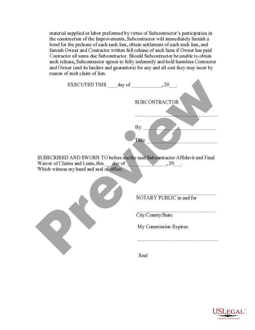 Get Subcontractor Affidavit and Final Release of Claims and Lien Waiver Preview Subcontractor Affidavit and Final Release of Claims and Lien Waiver