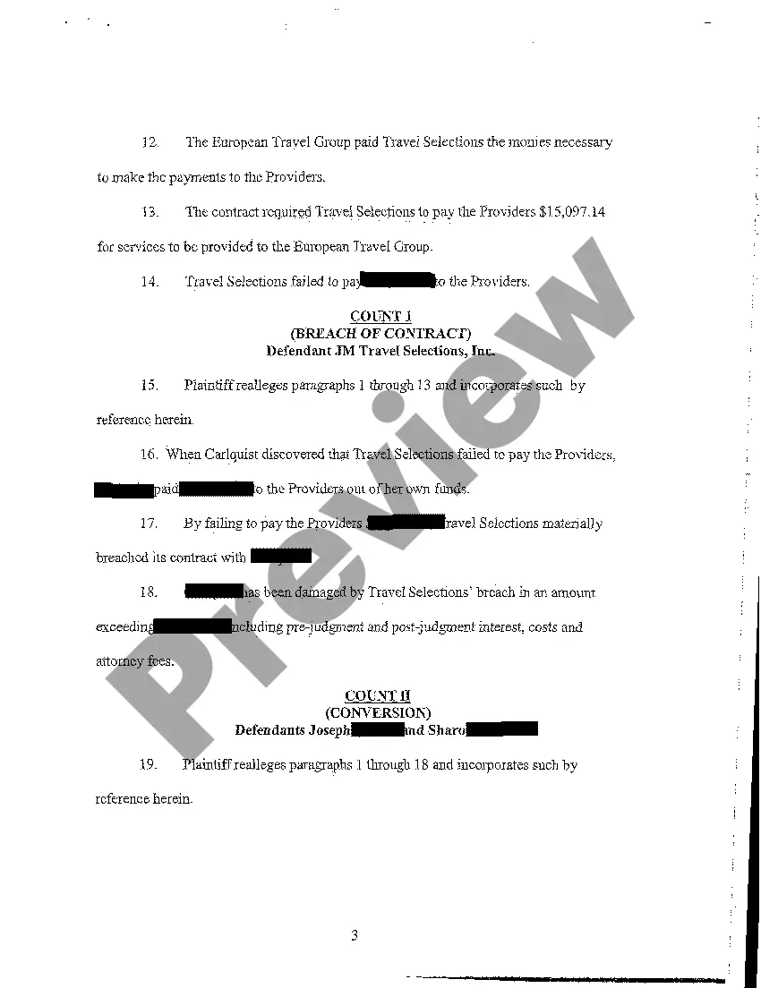 Get A01 Complaint - Breach of Contract, Conversion Against Travel Agent for school group Preview A01 Complaint - Breach of Contract, Conversion Against Travel Agent for school group