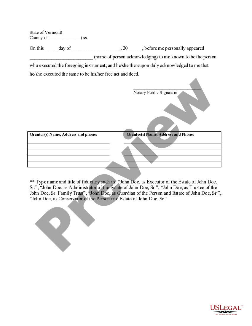 Vermont Fiduciary Deed for use by Executors, Trustees, Trustors Administrator's Deed Vt US
