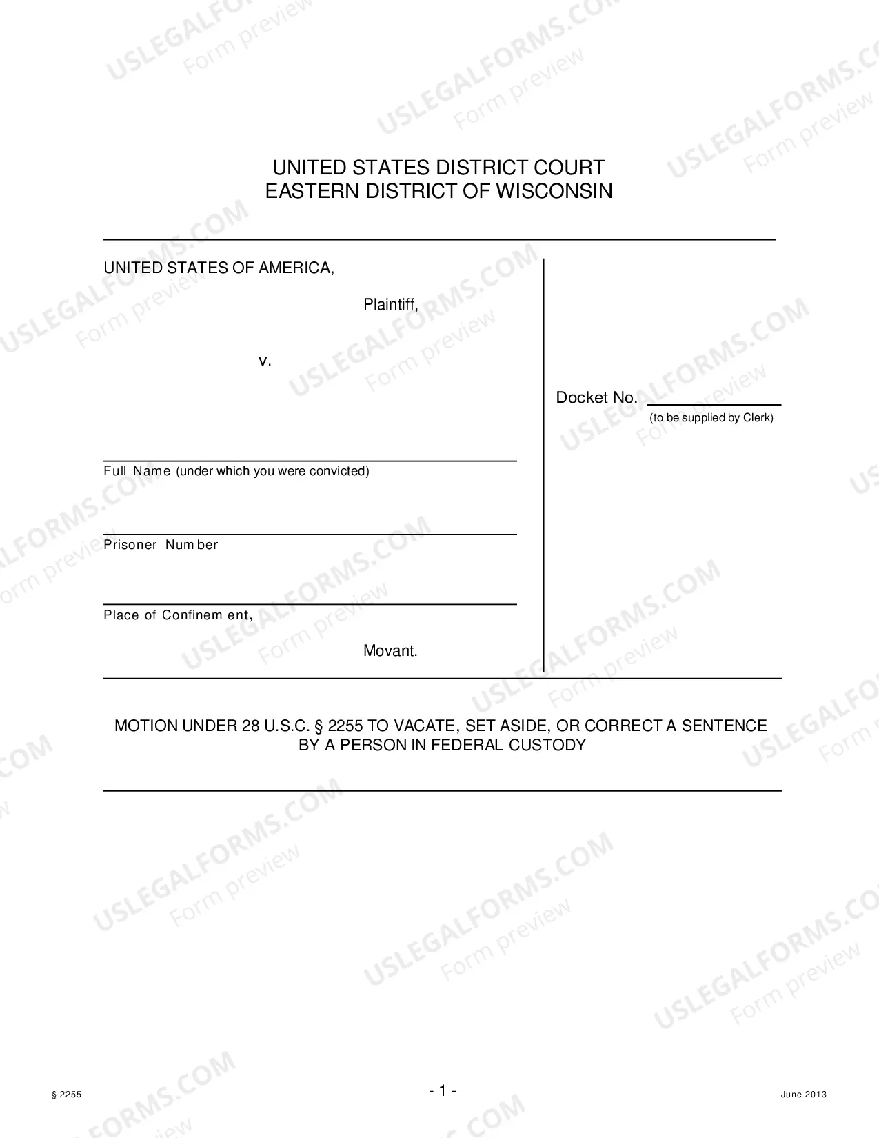 Preview Motion to Vacate, Set Aside, or Correct a Sentence - 2255 Motion